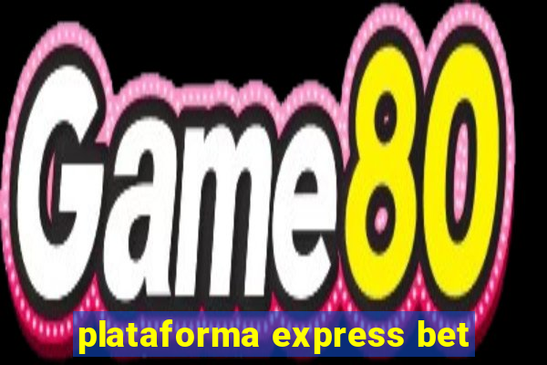 plataforma express bet